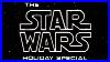 Star_Wars_Holiday_Special_The_1978_Nice_Copy_01_tidr